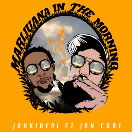 Marijuana In The Morning (feat. Jah Cure) | Boomplay Music