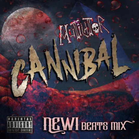 Cannibal (Newi Beats Mix) | Boomplay Music