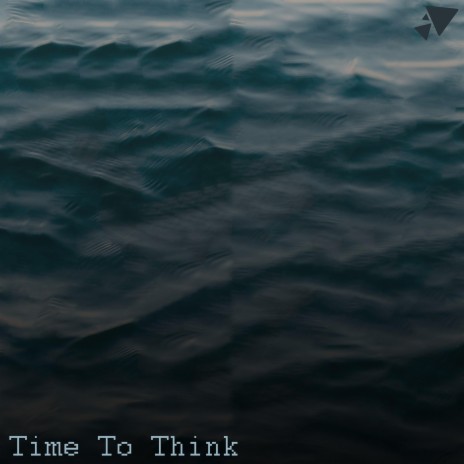Time To Think | Boomplay Music