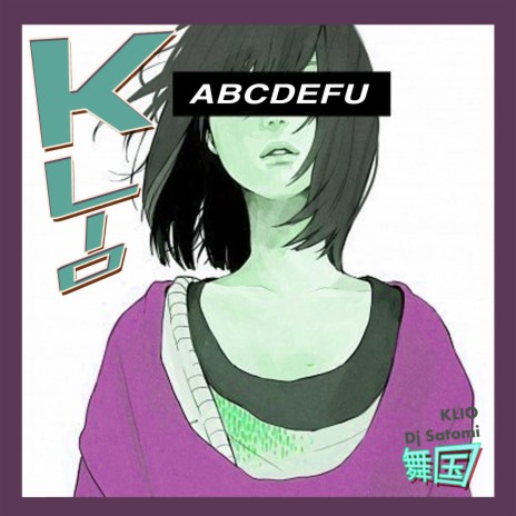 abdcefu (Satomi Dance Mix) ft. KLIO | Boomplay Music