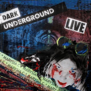 Dark Underground (Live)