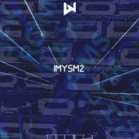 Imysm2 | Boomplay Music