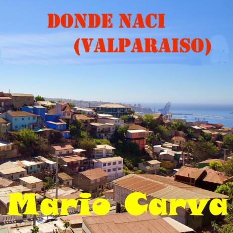 Donde naci (Valparaiso) | Boomplay Music