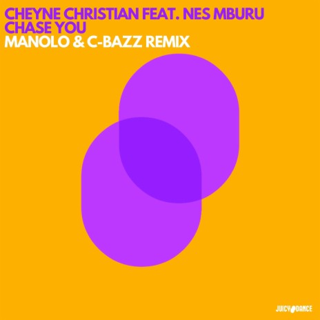 Chase You (Manolo & C-Bazz Extended Remix) ft. Nes Mburu