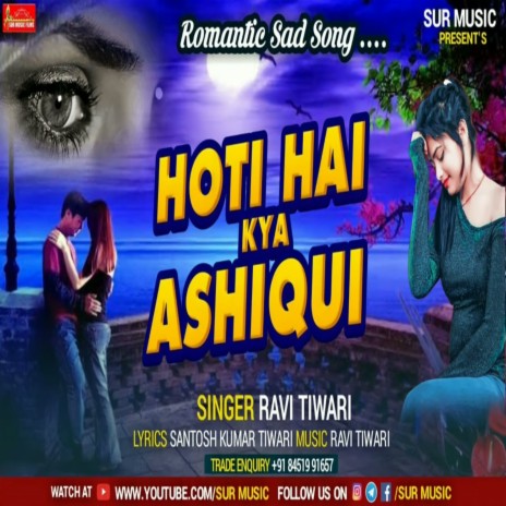 Hoti Hai Kya Ashiqui | Boomplay Music