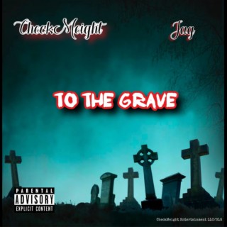 To The Grave