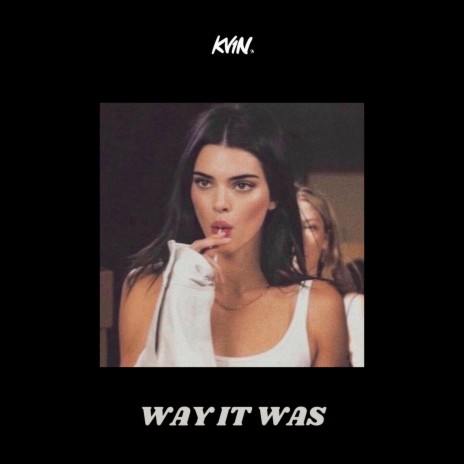 Way It Was | Boomplay Music