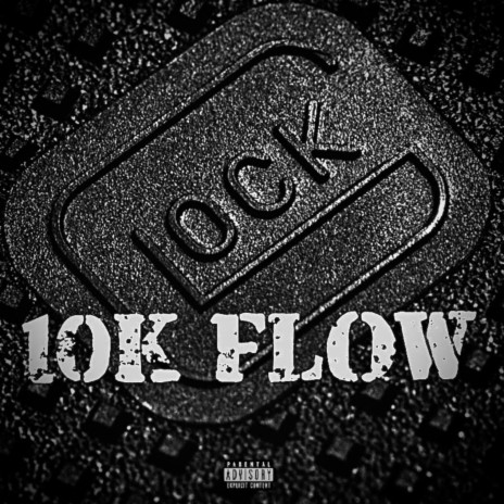 10K FLOW | Boomplay Music