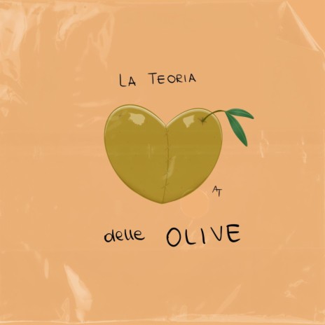 La Teoria delle Olive | Boomplay Music