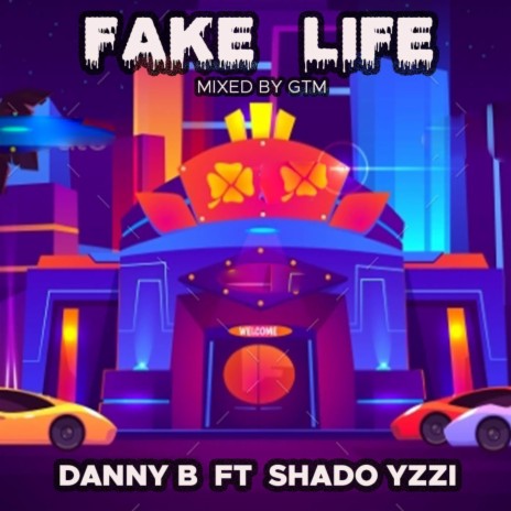 Fake Life ft. Shado Yzzi
