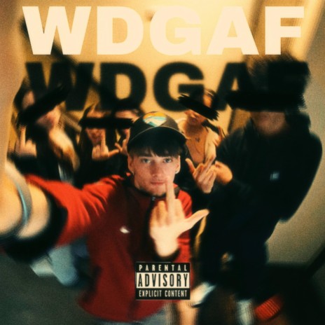 WDGAF | Boomplay Music