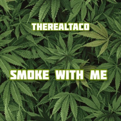 Smoke With Me | Boomplay Music
