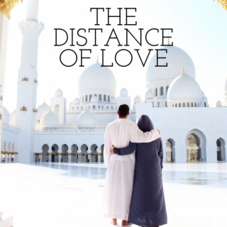 the distance of love