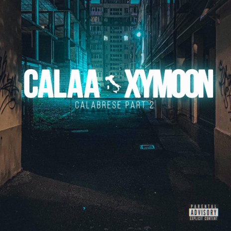 Calabrese, Pt. 2 ft. Xymoon | Boomplay Music