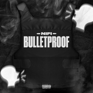 Bulletproof lyrics | Boomplay Music