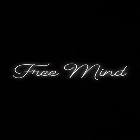 Free Mind Freestyle | Boomplay Music