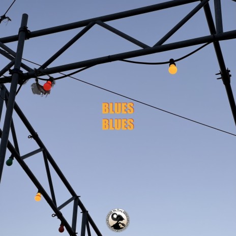 BLUES BLUES | Boomplay Music