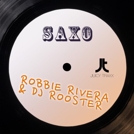 Saxo (Extended Mix) ft. DJ Rooster