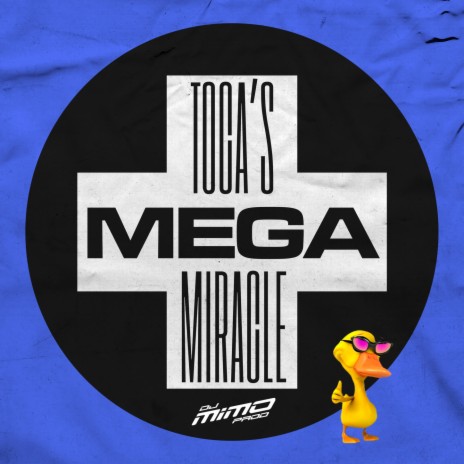 MEGA TOCA'S MIRACLE ft. Selton DJ, Mc Gw & Mc Denny | Boomplay Music