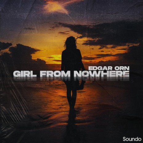 Girl from Nowhere | Boomplay Music