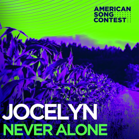 Never Alone (From “American Song Contest”) | Boomplay Music