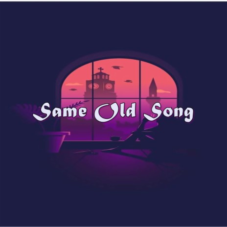 Same Old Song