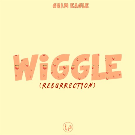 Wiggle(Resurrection) | Boomplay Music