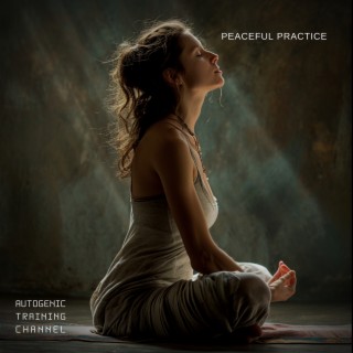 Peaceful Practice: Autogenic Training Insights