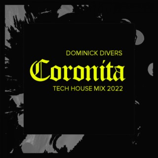 Coronita Tech House Mix 2022