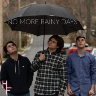 No More Rainy Days