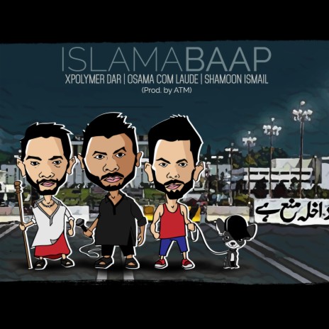 IslamaBaap (feat. Shamoon Ismail & OCL) | Boomplay Music