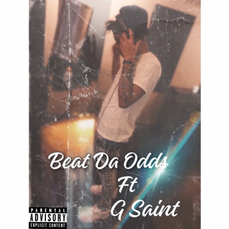 Beat Da Odds ft. G Saint