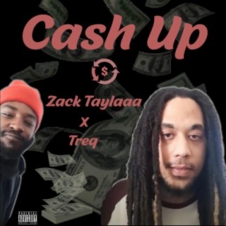 Cash Up (feat. Treq)