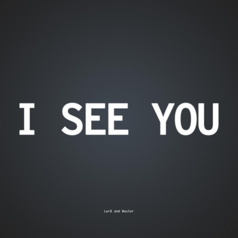 I See You (People Theatre's X-ray Mix)