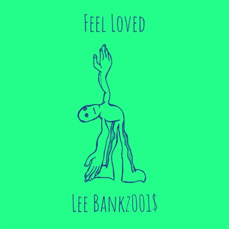 Feel Loved | Boomplay Music