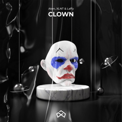 Clown ft. XLNT & Laffy | Boomplay Music