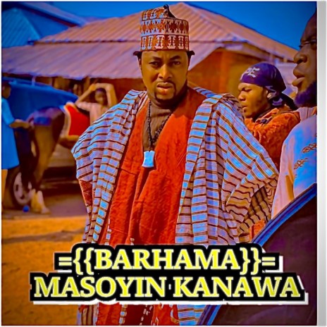 BARHAMA MASOYIN KANAWA | Boomplay Music