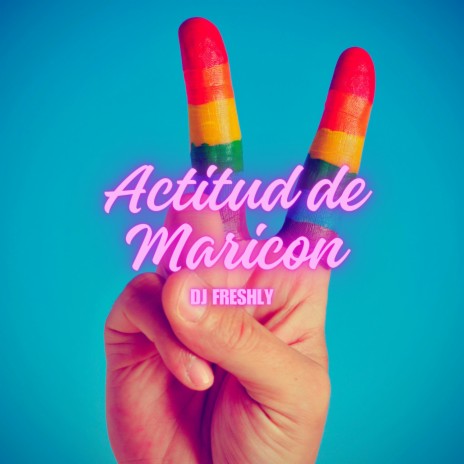 Actitud De Maricon (Hot Mix PVT) | Boomplay Music