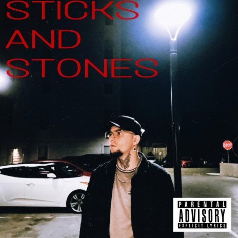 STICKS AND STONES | Boomplay Music