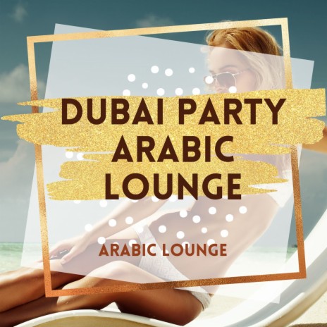 Arabic Lounge | Boomplay Music