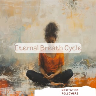 Eternal Breath Cycle: The 4444 Meditation