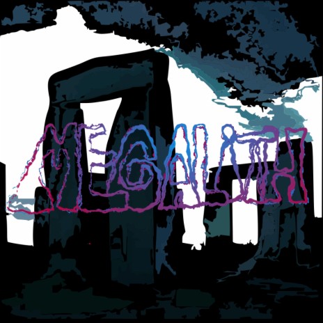 Megalith | Boomplay Music