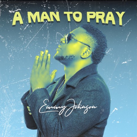 A Man To Pray | Boomplay Music