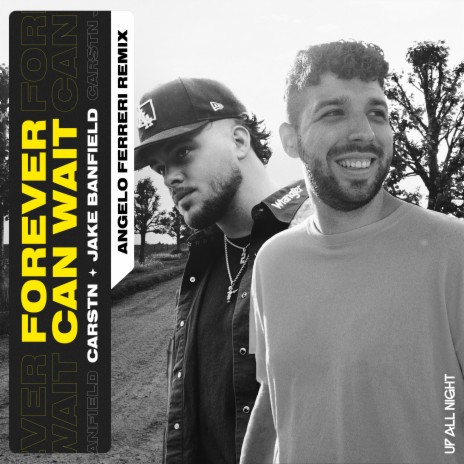 Forever Can Wait (Angelo Ferreri Remix) ft. Jake Banfield | Boomplay Music