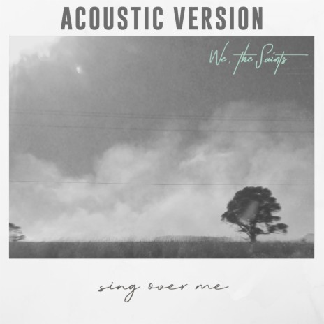 Sing Over Me (Acoustic Version)