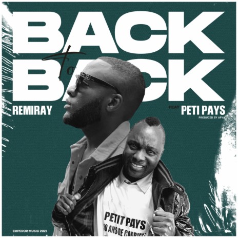 Back to Back ft. Petit Pays | Boomplay Music