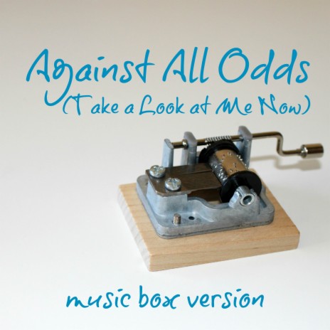 Against All Odds (Take a Look at Me Now) (Music Box Version) | Boomplay Music