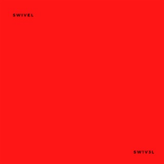 Swivel | Sw1v3l ft. DDK lyrics | Boomplay Music