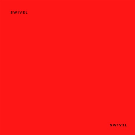 Swivel | Sw1v3l ft. DDK