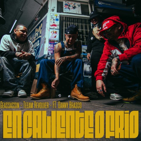 En Caliente o Frío ft. Teeam Revolver, Danny Brasco & Rich Vagos | Boomplay Music